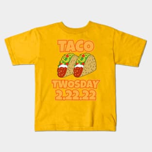 Taco Twosday Tuesday 2/22/22 Kids T-Shirt